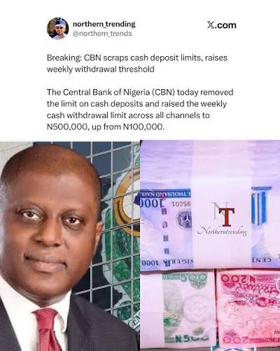 CBN Scraps Cash Deposit Limits, Raises Weekly Withdrawal Cap to ₦500,000